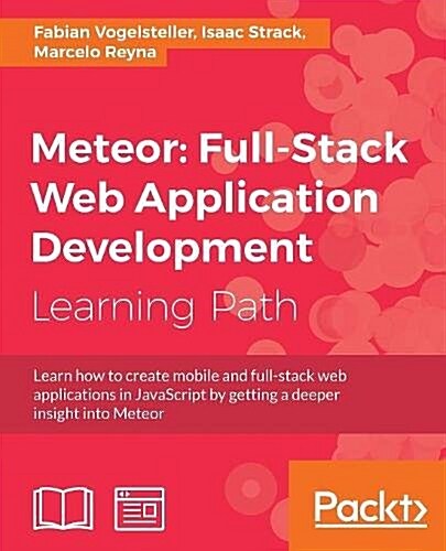 Meteor: Full-Stack Web Application Development (Paperback)