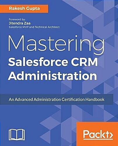 Mastering Salesforce CRM Administration (Paperback)