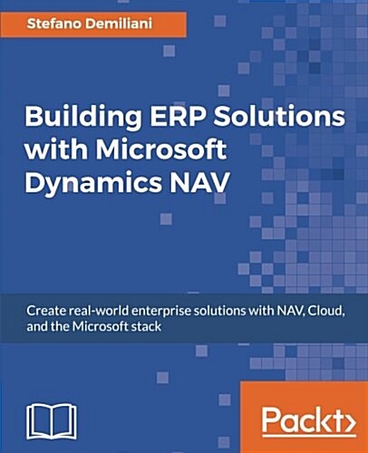Building ERP Solutions with Microsoft Dynamics NAV (Paperback)
