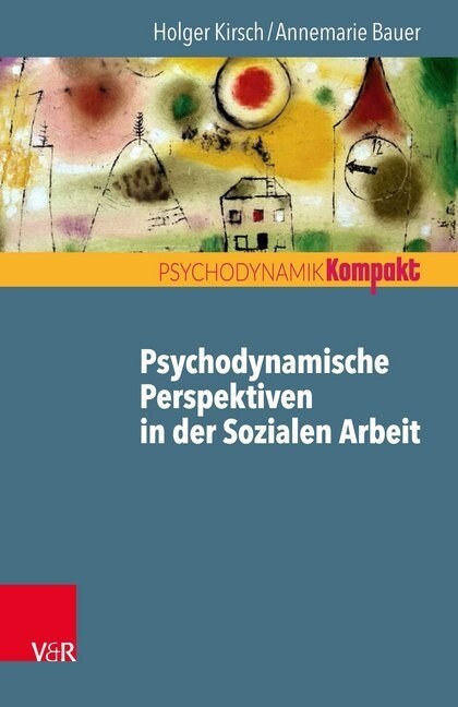 Psychodynamische Perspektiven in Der Sozialen Arbeit (Paperback)