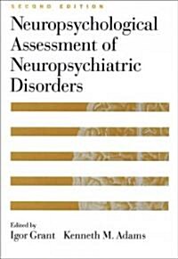 Neuropsychological Assessment of Neuropsychiatric Disorders (Hardcover, 2)