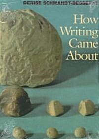 How Writing Came About (Paperback, Abridged)