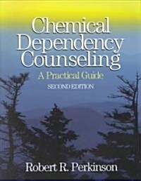 Chemical Dependency Counseling (Paperback, 2nd, Subsequent)