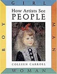 [중고] How Artists See People: Boy Girl Man Woman (Hardcover, Library)