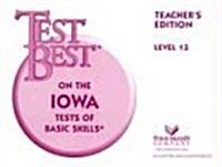 Test Best Itbs: Teachers Edition Grade 7 (Level 13) 1995 (Paperback, Teachers Guide)