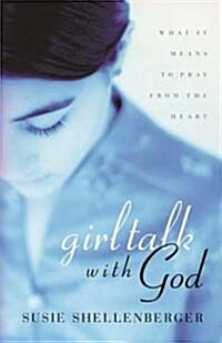 Girl Talk With God (Paperback)