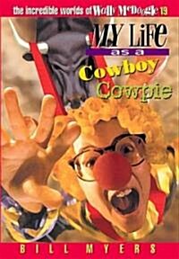 My Life as a Cowboy Cowpie: 19 (Paperback)