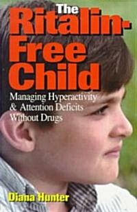 The Ritalin-Free Child (Paperback)