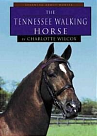 The Tennessee Walking Horse (Library)