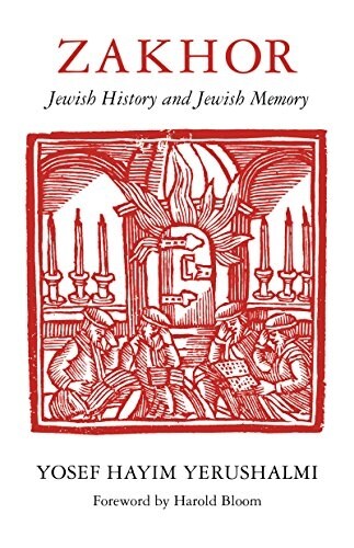 Zakhor: Jewish History and Jewish Memory (Paperback)