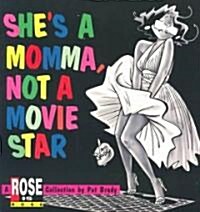 Shes a Momma, Not a Movie Star (Paperback)
