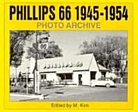 Phillips 66, 1945 Through 1954 (Paperback)