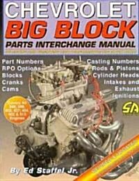 Chevrolet Big Block Parts Interchange Manual (Paperback, Revised, Updated)