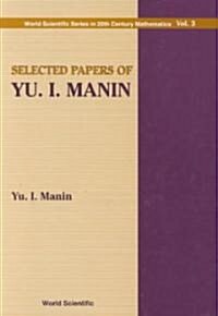 Selected Papers of Yu I Manin (Hardcover)
