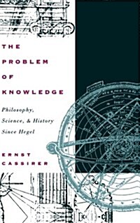 The Problem of Knowledge: Philosophy, Science, and History Since Hegel (Paperback, Revised)