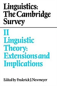 Linguistics: The Cambridge Survey: Volume 2, Linguistic Theory: Extensions and Implications (Paperback)