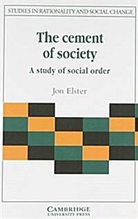 The Cement of Society : A Survey of Social Order (Paperback)