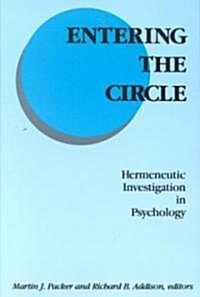 Entering the Circle: Hermeneutic Investigation in Psychology (Paperback)