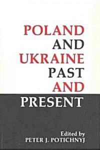 Poland and Ukraine: Past and Present (Paperback, UK)
