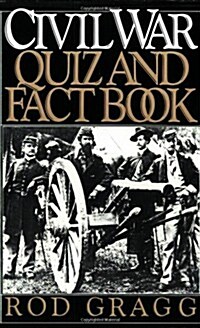 The Civil War Quiz and Fact Book (Paperback)