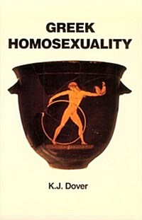 Greek Homosexuality: Updated and with a New PostScript (Paperback, Revised)