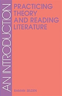 Practicing Theory & Reading Lit-Pa (Paperback)