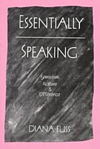 [중고] Essentially Speaking : Feminism, Nature and Difference (Paperback)