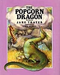 The Popcorn Dragon (Hardcover, Reissue)