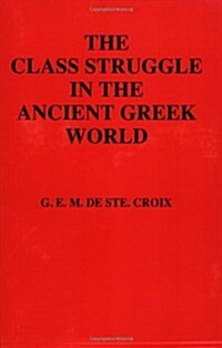 Class Struggle in the Ancient Greek World (Paperback)
