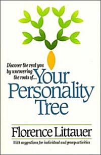 Your Personality Tree: Discover the Real You by Uncovering the Roots Of.... (Paperback)