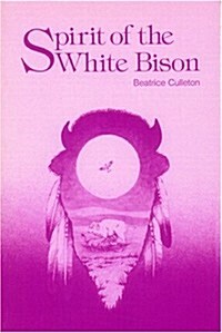 Spirit of the White Bison (Paperback)