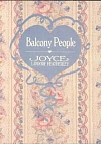 Balcony People (Paperback, Reprint)