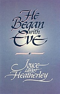 He Began With Eve (Paperback)