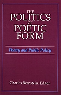 The Politics of Poetic Form (Paperback)