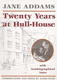Twenty Years at Hull-House (Paperback)