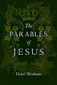 The Parables of Jesus: Finding Hope When God Seems Silent (Paperback)