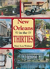 New Orleans in the Thirties (Hardcover)