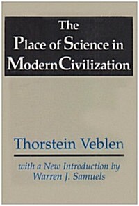 The Place of Science in Modern Civilization (Paperback)