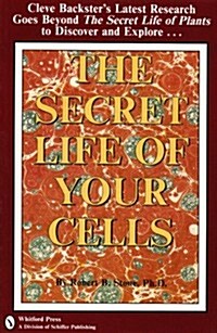 The Secret Life of Your Cells (Paperback)
