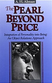 The Pearl Beyond Price: Integration of Personality Into Being: An Object Relations Approach (Paperback)