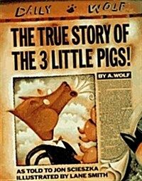 [중고] The True Story of the 3 Little Pigs (Hardcover)