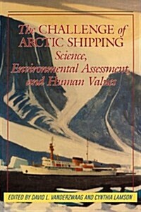 Challenge of Arctic Shipping (Hardcover)