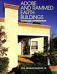 Adobe and Rammed Earth Buildings: Design and Construction (Paperback, Revised)