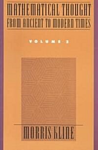 Mathematical Thought from Ancient to Modern Times, Volume 2 (Paperback, Revised)
