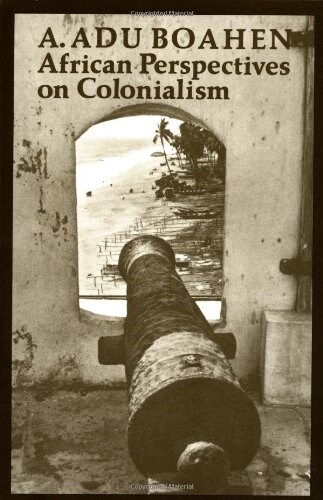 African Perspectives on Colonialism (Paperback)