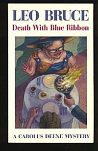 Death with Blue Ribbon: A Carolus Deene Mystery (Paperback, Revised)