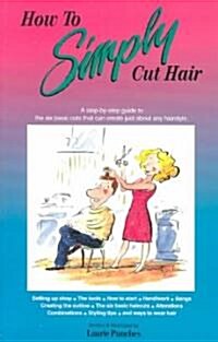 How to Simply Cut Hair (Paperback)