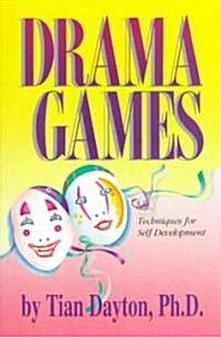 Drama Games: Techniques for Self-Development (Paperback)