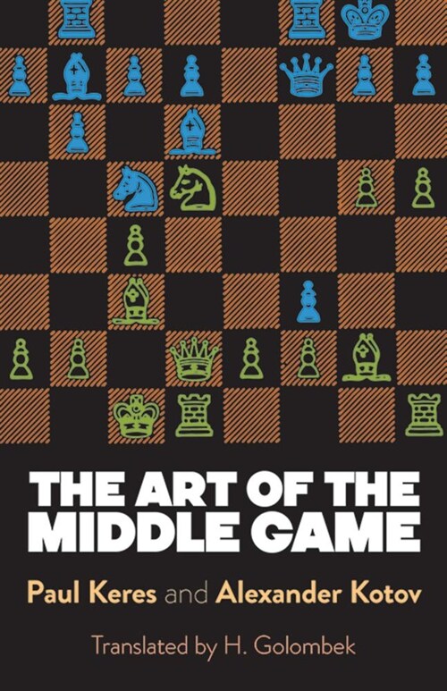 The Art of the Middle Game (Paperback)