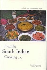 Healthy South Indian Cooking (Hardcover)